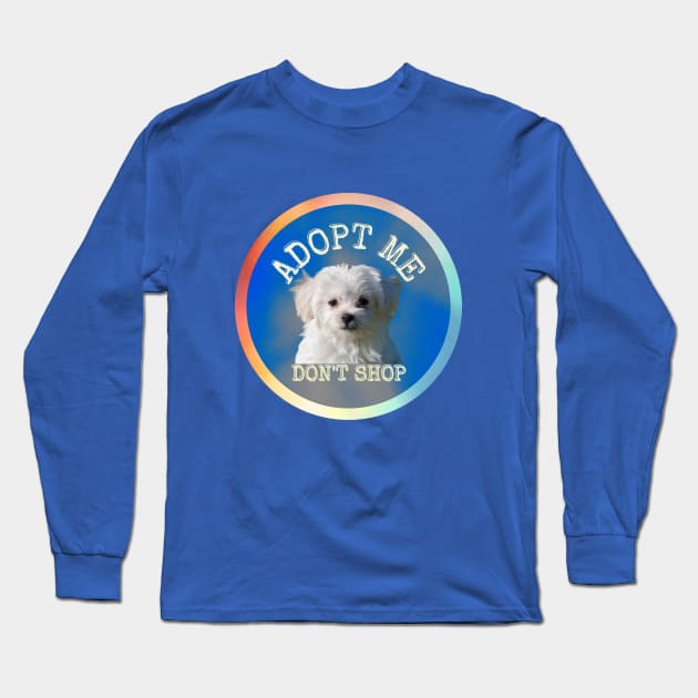 Adopt me Don't shop Long Sleeve T-Shirt by D E L I C A R T E